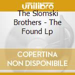The Slomski Brothers - The Found Lp cd