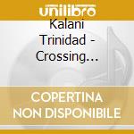 Kalani Trinidad - Crossing Bridges cd