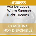 Ada De Luque - Warm Summer Night Dreams cd