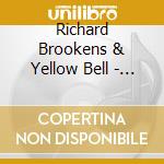 Richard Brookens & Yellow Bell - The Empty Mind cd musicale di Richard Brookens & Yellow Bell