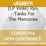 (LP Vinile) Ryu - Tanks For The Memories vinile