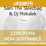 Sam The Sleezbag & Dj Mekalek - #Sleezbagmekalektape (3 Cd)
