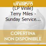 (LP Vinile) Terry Miles - Sunday Service (2 Lp) vinile