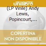 (LP Vinile) Andy Lewis, Popincourt, Papernut Cambridge & Robert Rotifer - House Of Four vinile