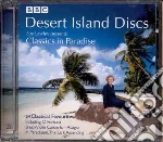 Desert Island Discs - Classics In Paradise / Various cd