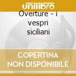 Overture - i vespri siciliani cd