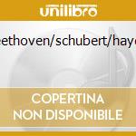 Beethoven/schubert/haydn cd musicale di Dennis Brain