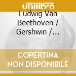 Ludwig Van Beethoven / Gershwin / Cherkassky - Piano Concerto No 5 cd