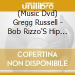 (Music Dvd) Gregg Russell - Bob Rizzo'S Hip Hop Dance Fuzion cd musicale