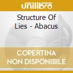 Structure Of Lies - Abacus cd musicale di Structure Of Lies