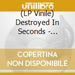 (LP Vinile) Destroyed In Seconds - Becoming Wrath lp vinile