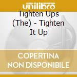 Tighten Ups (The) - Tighten It Up cd