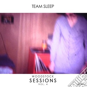 Team Sleep - Woodstock Sessions Vol. 4 cd musicale di Team Sleep