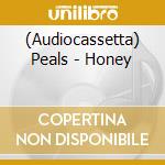 (Audiocassetta) Peals - Honey cd musicale di Peals