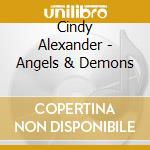 Cindy Alexander - Angels & Demons cd