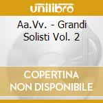Aa.Vv. - Grandi Solisti Vol. 2 cd