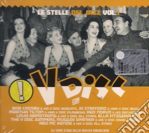 V Disc: Le Stelle Del Jazz Vol. 1 cd musicale di ARTISTI VARI
