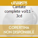Cantate complete vol11 - 3cd cd