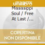 Mississippi Soul / Free At Last / Kosmosis cd musicale