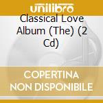 Classical Love Album (The) (2 Cd) cd