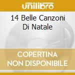 14 Belle Canzoni Di Natale cd