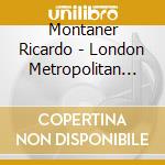 Montaner Ricardo - London Metropolitan Orchestra cd musicale di Montaner Ricardo