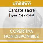 Cantate sacre bwv 147-149 cd