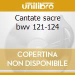 Cantate sacre bwv 121-124 cd
