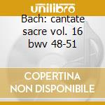 Bach: cantate sacre vol. 16 bwv 48-51 cd musicale di Bach\harnoncourt - l