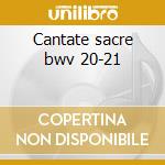 Cantate sacre bwv 20-21 cd