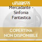 Mercadante - Sinfonia Fantastica cd