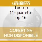 Trio op 11-quartetto op 16 cd musicale di Beethoven\accardo-le