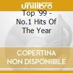 Top '99 - No.1 Hits Of The Year cd