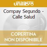 Compay Segundo - Calle Salud cd