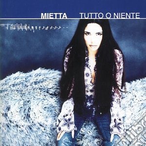 Mietta - Tutto O Niente cd musicale di MIETTA