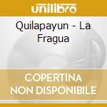 Quilapayun - La Fragua cd
