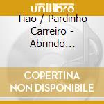 Tiao / Pardinho Carreiro - Abrindo Caminho cd