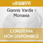 Giannis Vardis - Monaxia cd musicale di Giannis Vardis