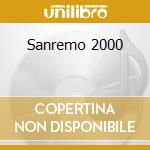 Sanremo 2000 cd musicale di ARTISTI VARI