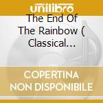 The End Of The Rainbow ( Classical Radio Version / Pop Radio Version / Film Version ) / Main Theme / cd