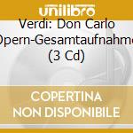 Verdi: Don Carlo (Opern-Gesamtaufnahme) (3 Cd) cd