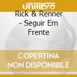 Rick & Renner - Seguir Em Frente cd