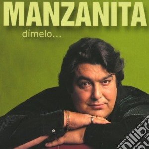 Manzanita - Dimelo cd musicale di Manzanita
