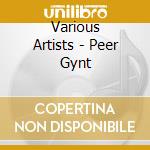 Various Artists - Peer Gynt cd musicale