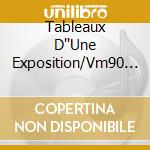 Tableaux D''Une Exposition/Vm90 / Various cd