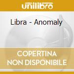 Libra - Anomaly cd