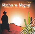 Banda Machos / Banda Maguey - Machos Vs Maguey