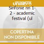 Sinfonie nn 1- 2 - academic festival (ul cd musicale di Dohnanyi Brahms\von