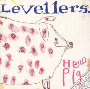 Levellers - Hello Pig cd musicale di Levellers