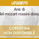 Arie di handel-mozart-rossini-donizetti. cd